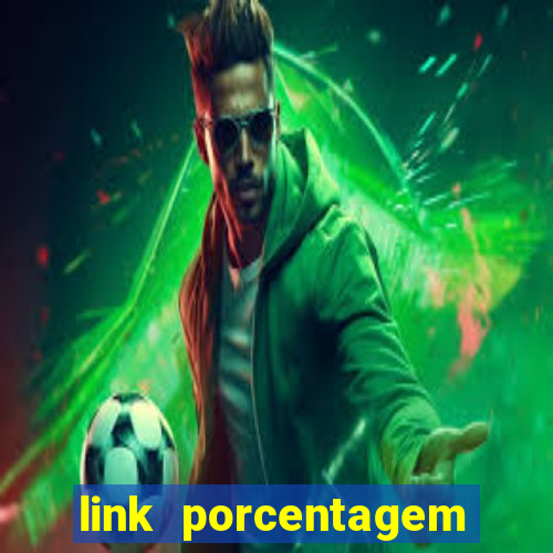 link porcentagem slots pp